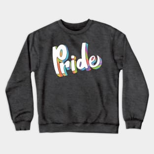 Pride- (Filled Version) Crewneck Sweatshirt
